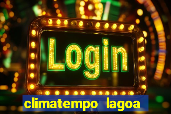 climatempo lagoa real bahia