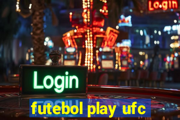 futebol play ufc