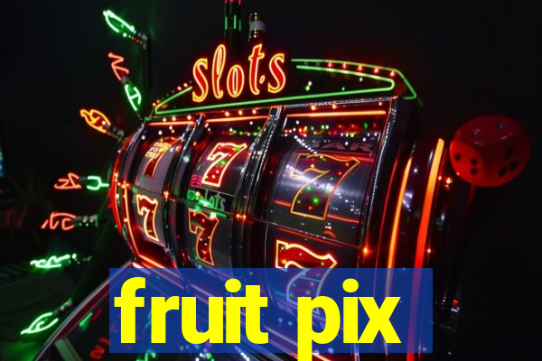 fruit pix