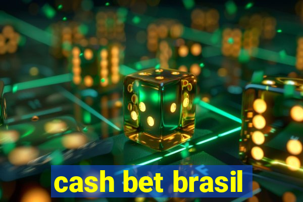 cash bet brasil