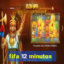 fifa 12 minutos