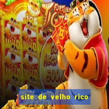 site de velho rico para ganhar pix