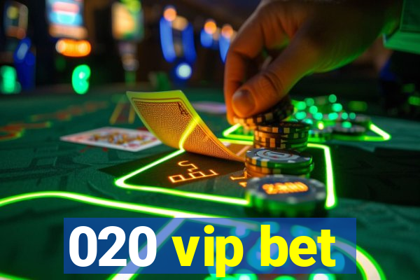 020 vip bet