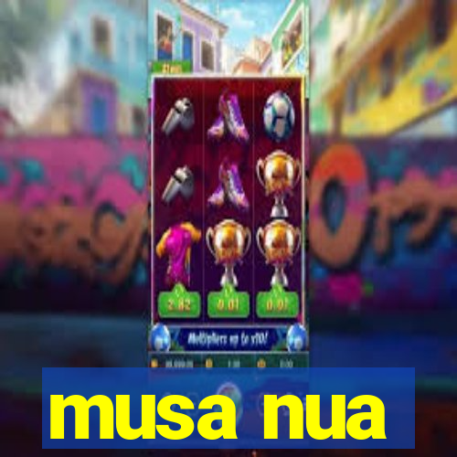 musa nua