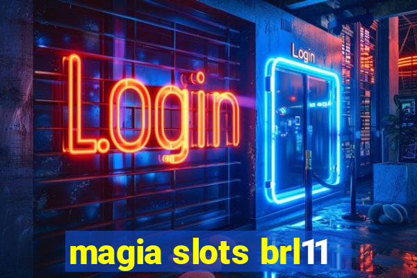 magia slots brl11