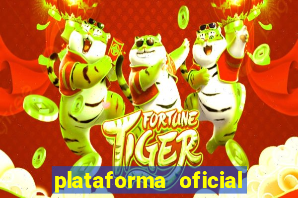 plataforma oficial do jogo do tigre