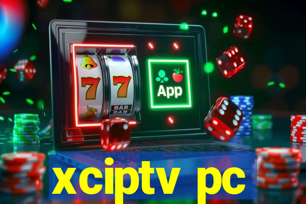 xciptv pc