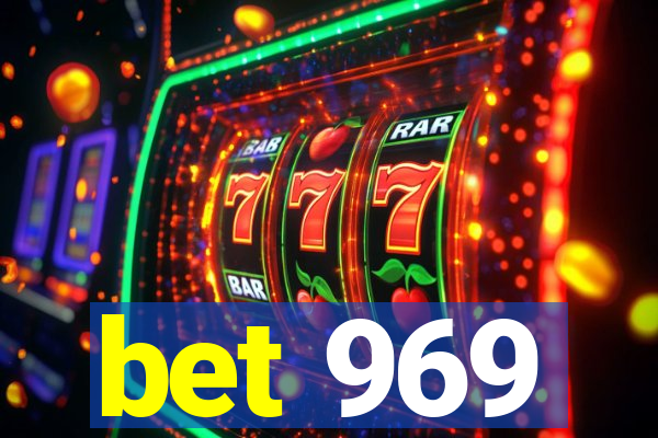 bet 969