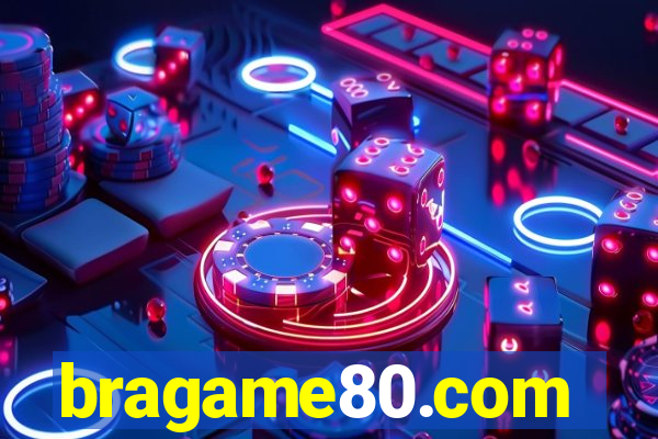 bragame80.com