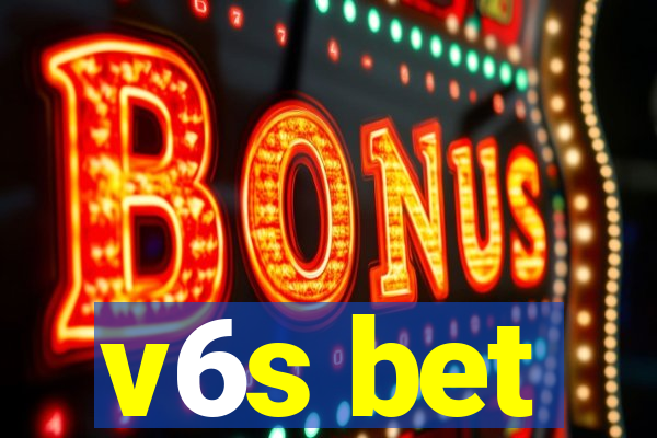 v6s bet