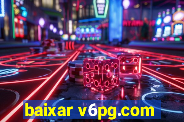 baixar v6pg.com