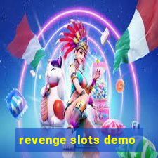 revenge slots demo