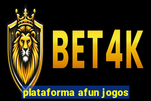 plataforma afun jogos