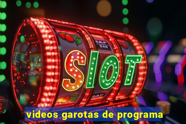 videos garotas de programa