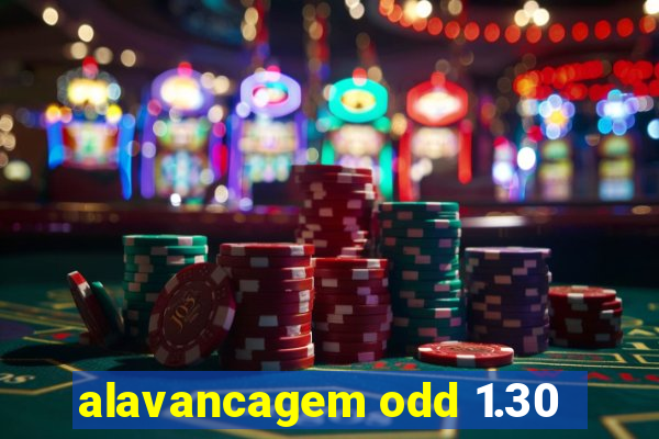 alavancagem odd 1.30