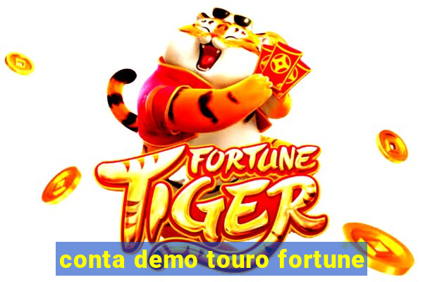 conta demo touro fortune