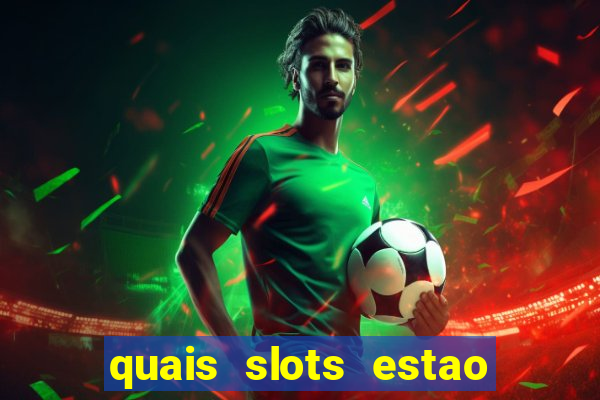 quais slots estao pagando agora