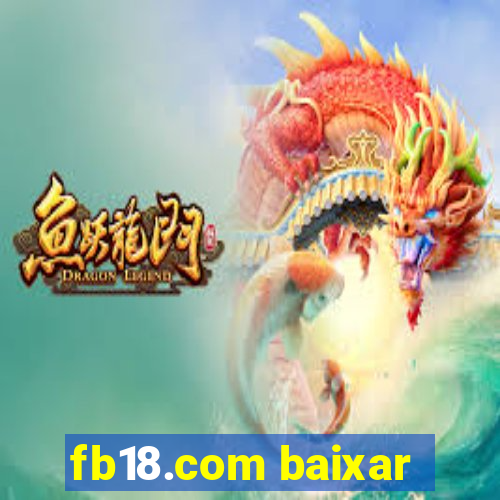 fb18.com baixar