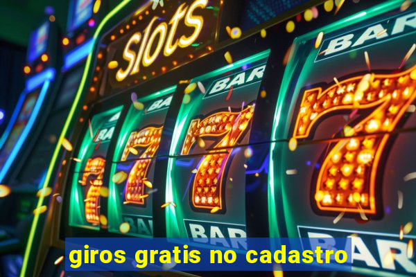 giros gratis no cadastro