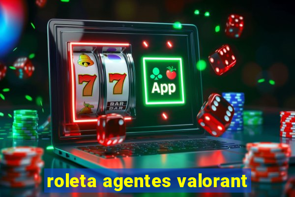 roleta agentes valorant