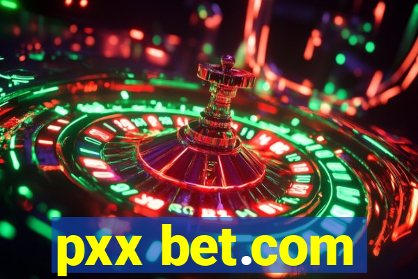 pxx bet.com