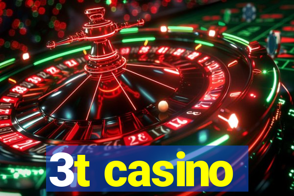 3t casino