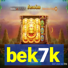 bek7k