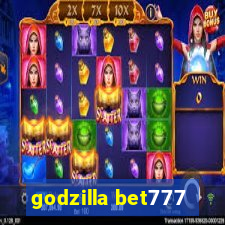 godzilla bet777