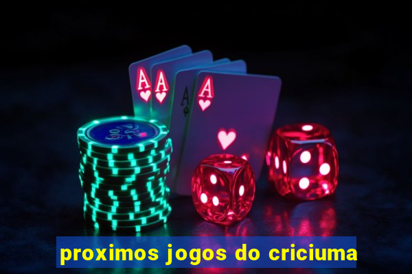 proximos jogos do criciuma