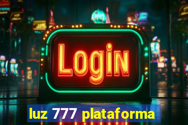 luz 777 plataforma