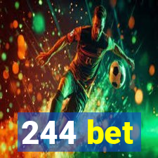 244 bet