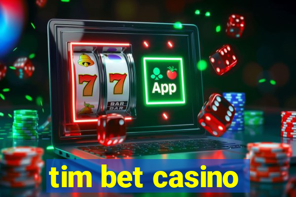 tim bet casino