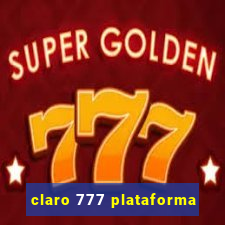 claro 777 plataforma