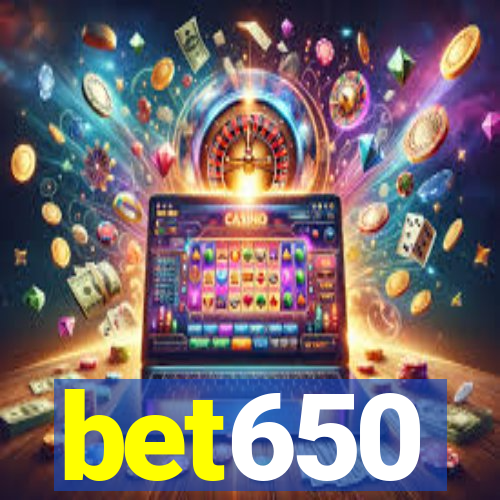 bet650