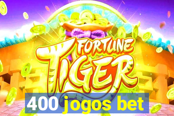 400 jogos bet