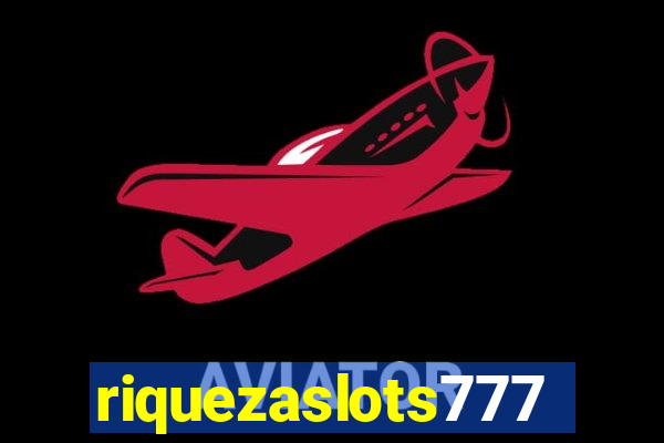 riquezaslots777