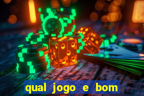 qual jogo e bom para ganhar dinheiro