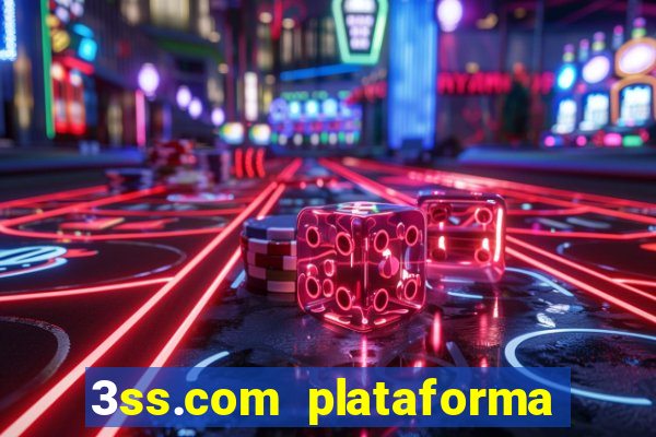 3ss.com plataforma de jogos