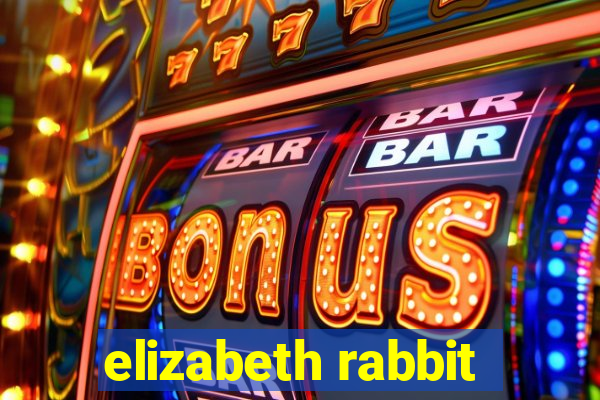 elizabeth rabbit