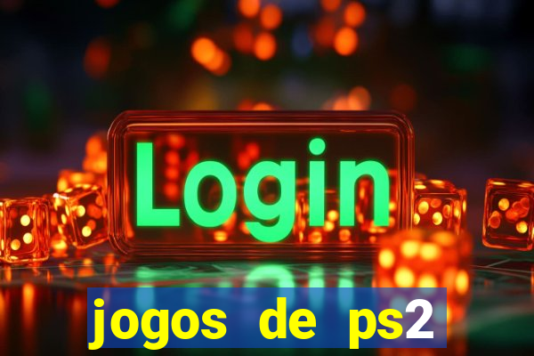 jogos de ps2 formato iso