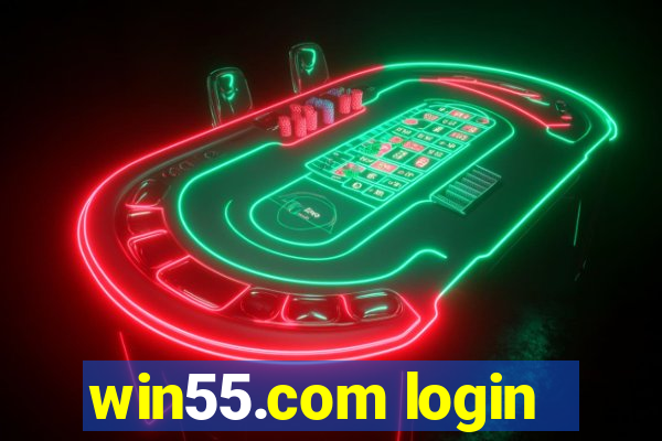 win55.com login