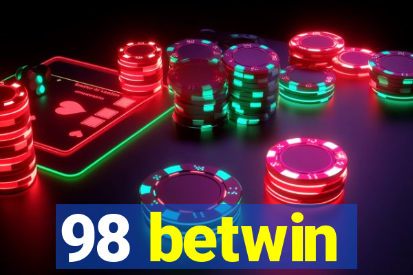 98 betwin