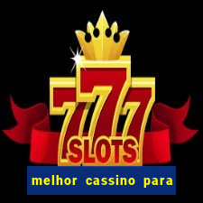 melhor cassino para jogar fortune tiger