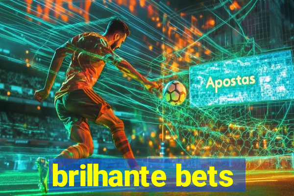 brilhante bets