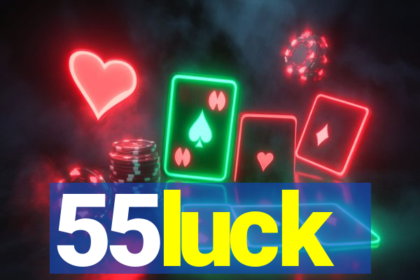 55luck