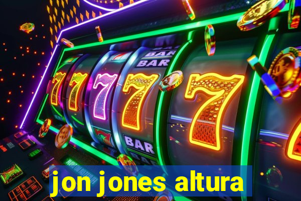 jon jones altura