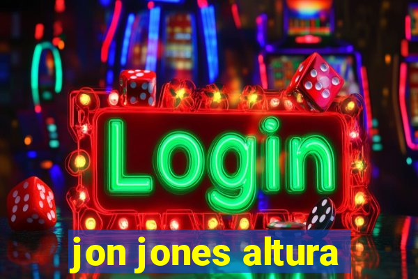 jon jones altura