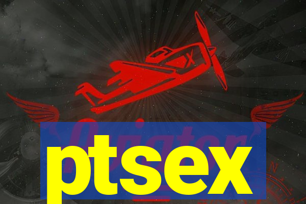 ptsex