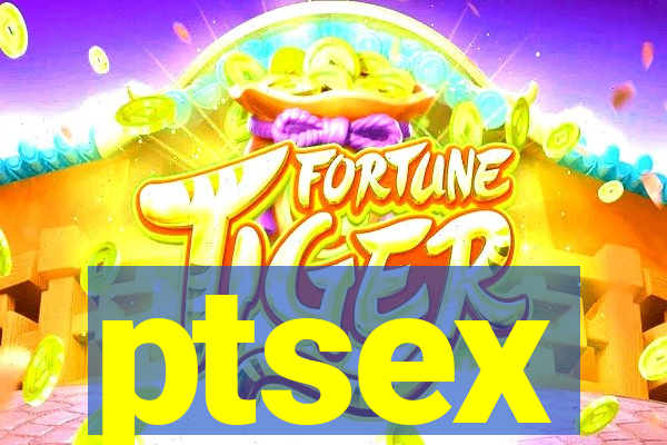 ptsex