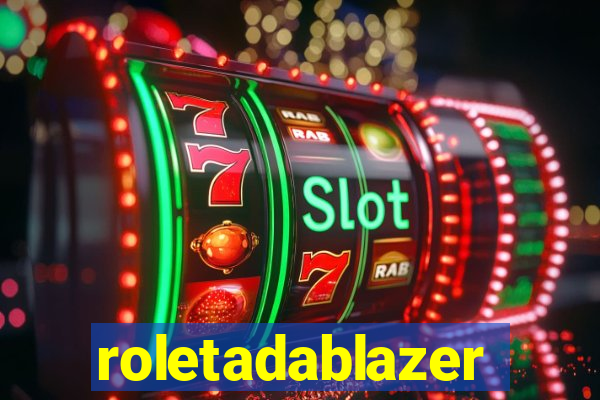 roletadablazer